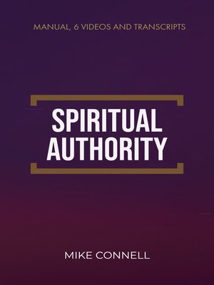 cover image of Spiritual Authority (Manual, Videos, Transcripts)